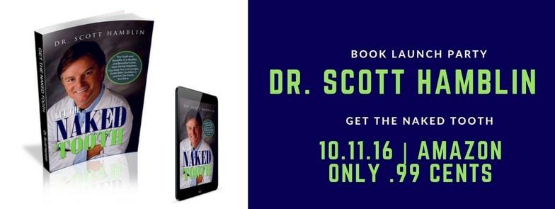 New Book – Get The Naked Tooth by Dr. Scott Hamblin