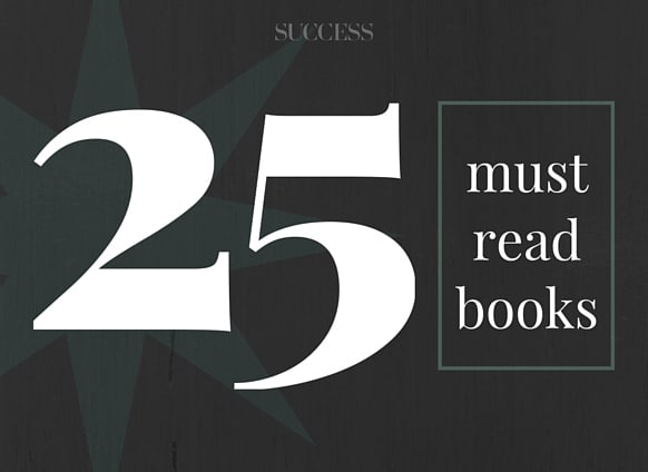 25 Books for Success – Read these, achieve more.