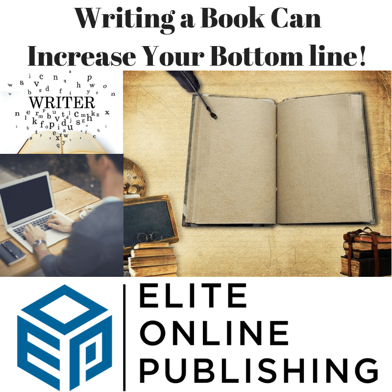 Writing a Book Can Increase Your Bottom Line