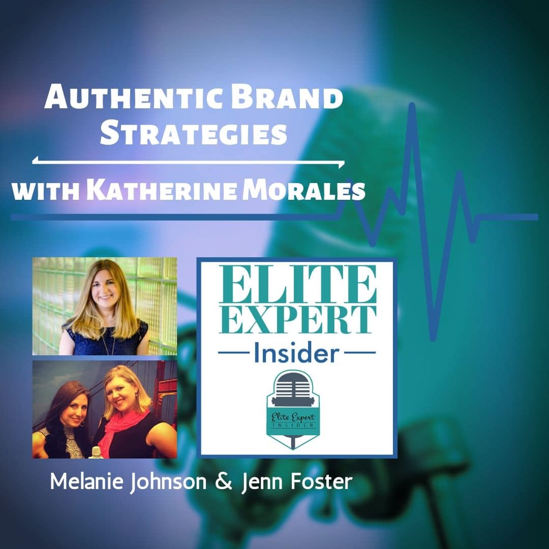 Authentic Brand Strategies | with Katherine Morales