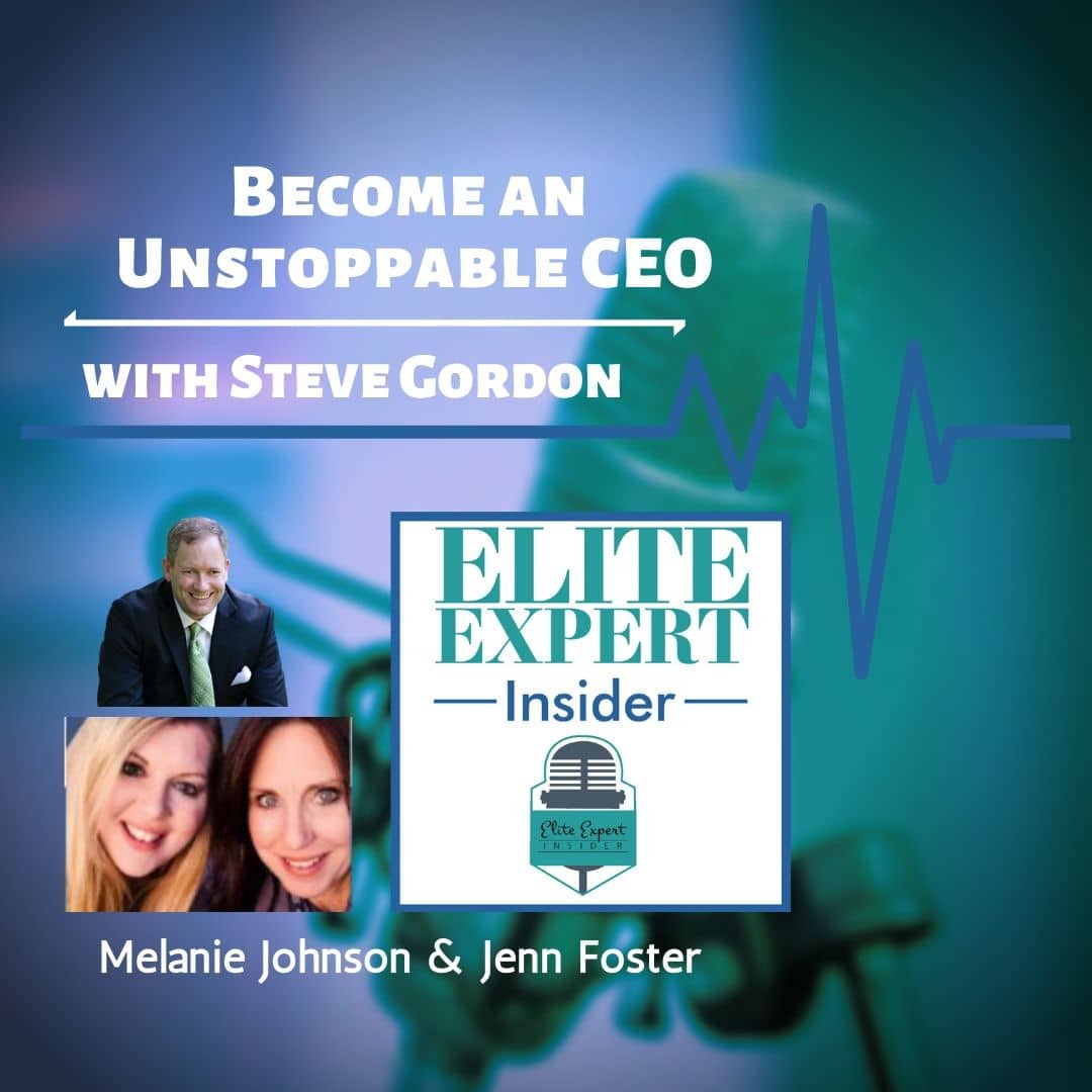 Become an Unstoppable CEO | with Steve Gordon
