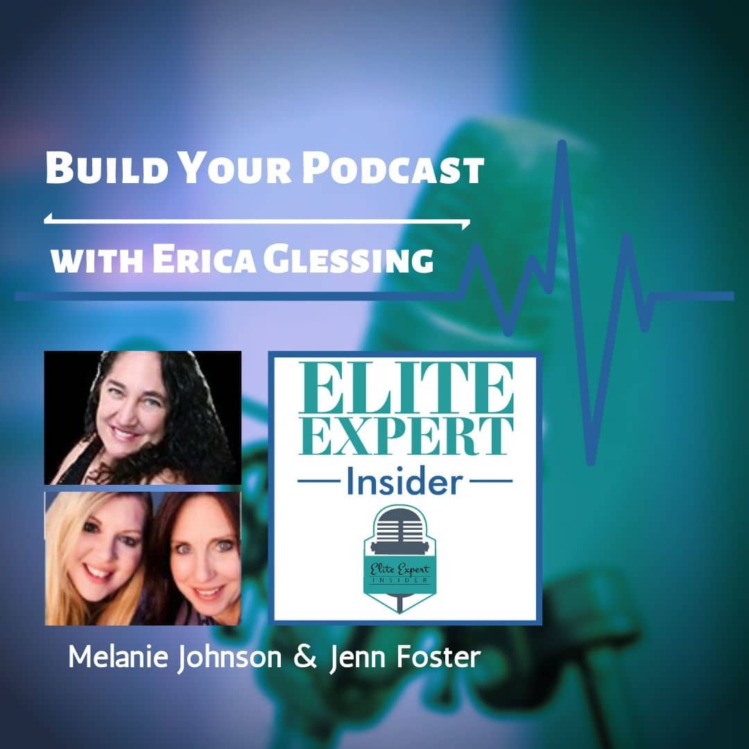 Build Your Podcast | with Erica Glessing