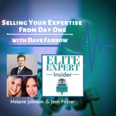 Selling Your Expertise From Day One | with Dave Farrow Selling Your Expertise From Day One | with Dave Farrow
