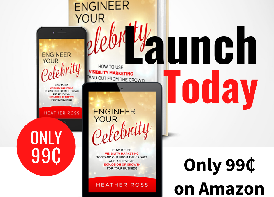 Book Release by Heather Ross – Engineer Your Celebrity