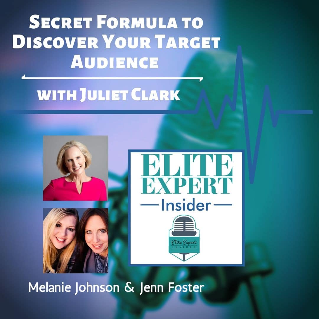 Secret Formula to Discover Your Target Audience | with Juliet Clark