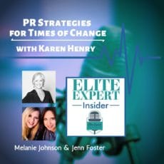 PR Strategies for Times of Change | with Karen Henry PR Strategies for Times of Change | with Karen Henry
