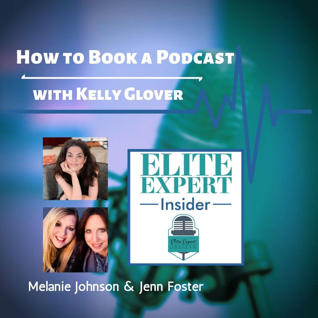 How to Book a Podcast | with Kelly Glover
