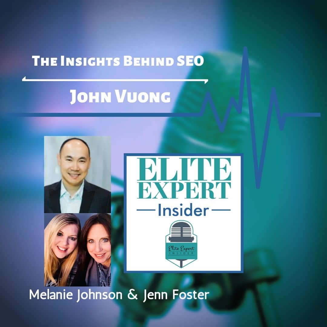 The Insights Behind SEO With John Vuong
