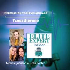 Permission to Have Courage with Terry Sidford Permission to Have Courage with Terry Sidford