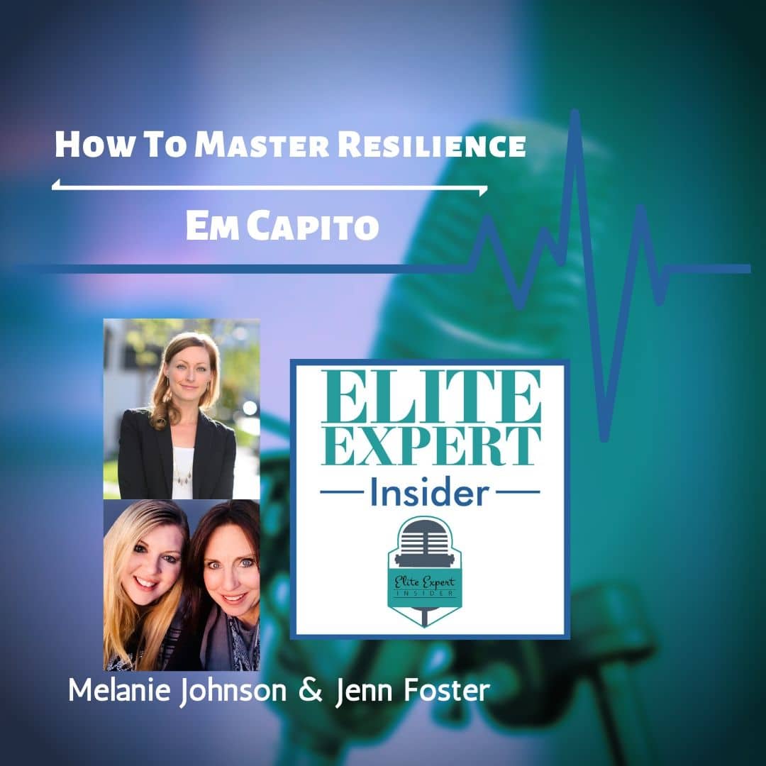 How To Master Resilience With Em Capito