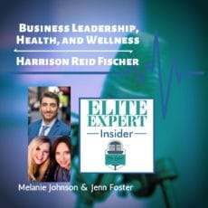 Business Leadership, Health, & Wellness with Harrison Reid Fischer Business Leadership, Health, & Wellness with Harrison Reid Fischer