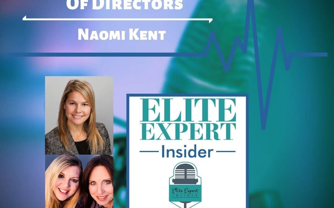 How To Join A Board Of Directors with Naomi Kent