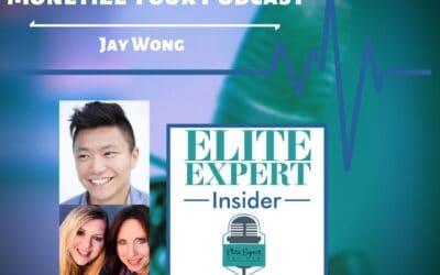 Monetize Your Podcast With Jay Wong