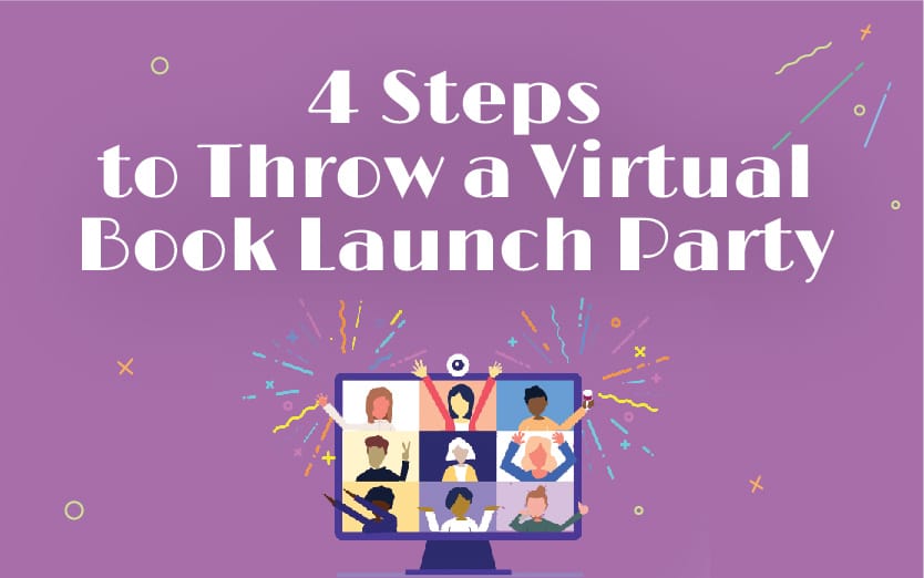 4 Steps to Throw a Virtual Book Launch Party