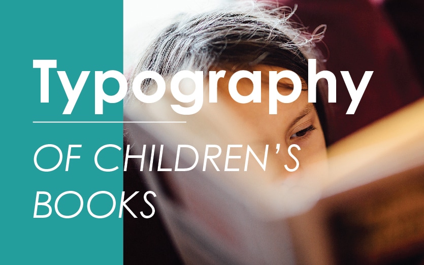 Typography of Children’s Books