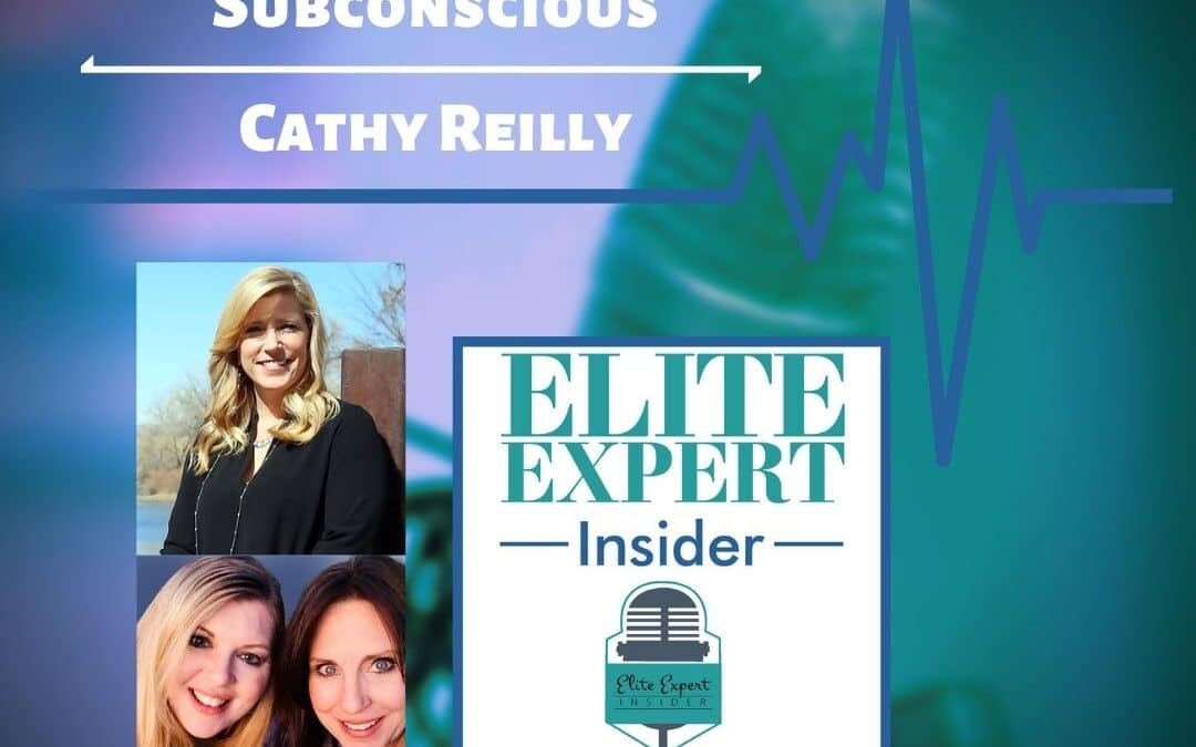 Listening To Your Subconscious With Cathy Reilly