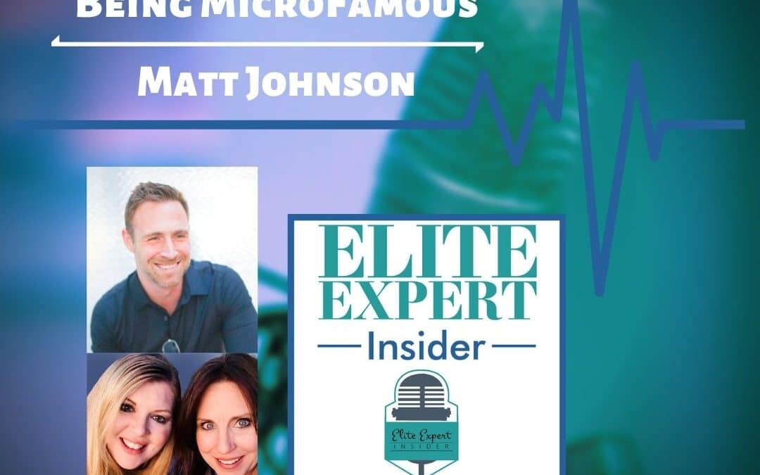 Taking Advantage Of Being MicroFamous With Matt Johnson