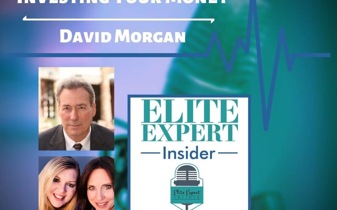 Investing Your Money With David Morgan