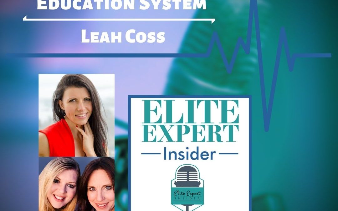 Improving The Education System With Leah Coss