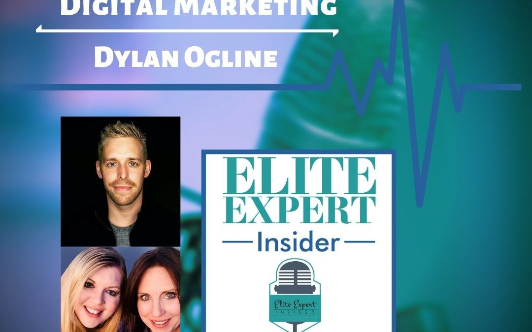 Understanding Digital Marketing with Dylan Ogline