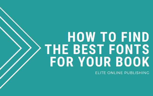 How to Find the Best Fonts for Your Book