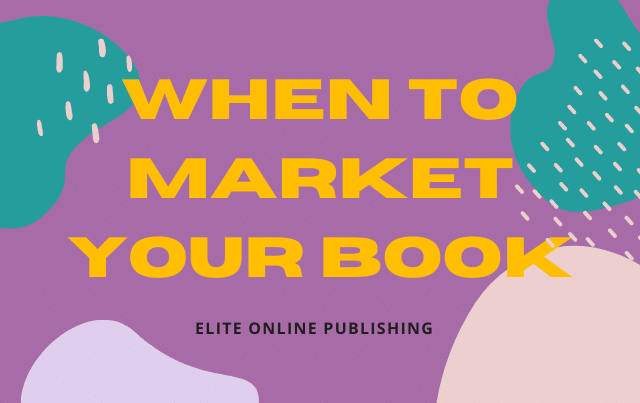 When To Market Your Book