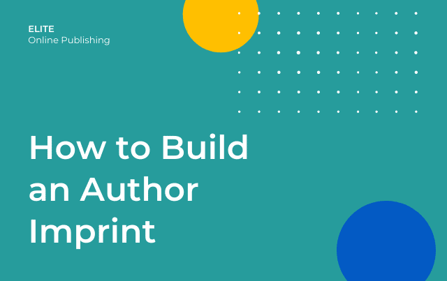 How to Build an Author Imprint