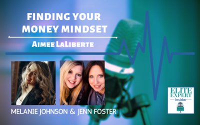 Finding Your Money Mindset with Aimee LaLiberte