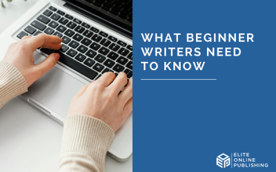 What Beginner Writers Need to Know – 5 Important Things