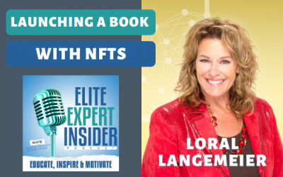 Launching A Book Using NFTS with Loral Langemeier