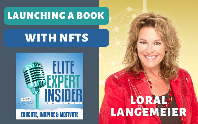 Launching A Book Using NFTS with Loral Langemeier