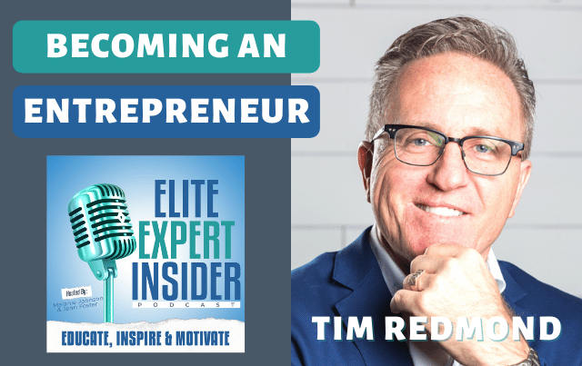 Becoming A Successful Entrepreneur with Tim Redmond
