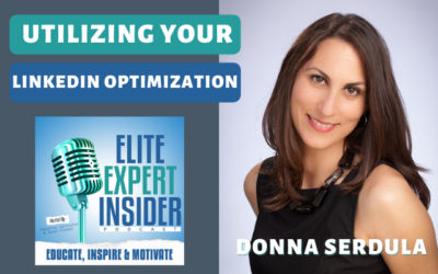Utilizing Your LinkedIn Optimization with Donna Serdula