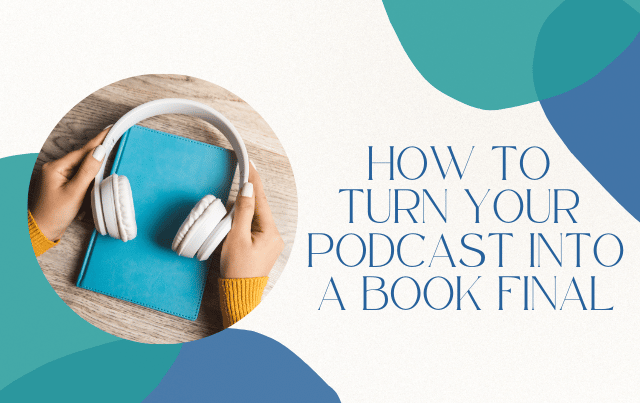 How to Turn Your Book into a Podcast Final