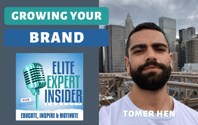 Growing Your Brand with Tomer Hen