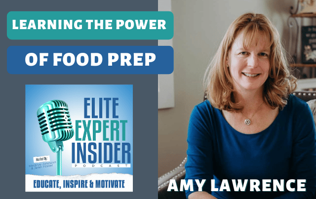 Learning The Power of Food Prep with Amy Lawrence
