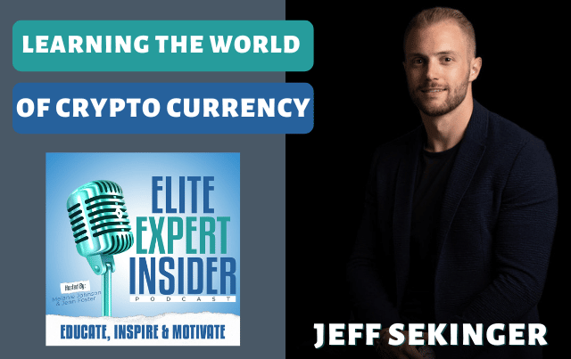Learning the World of Crypto Currency with Jeff Sekinger