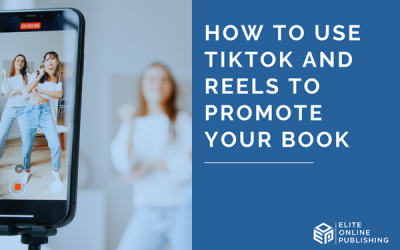 How to use TikTok and Reels to Promote Your Book