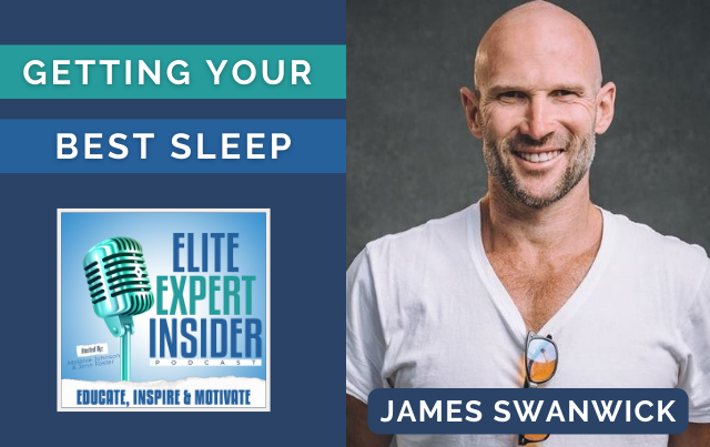 Getting Your Best Sleep with James Swanwick