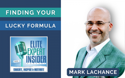 Finding Your Lucky Formula with Mark Lachance