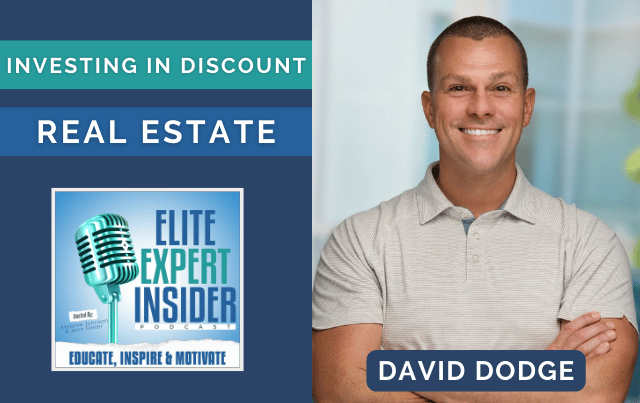 Investing In Discount Real Estate with David Dodge