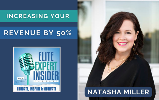 Increasing Your Revenue by 50% with Natasha Miller