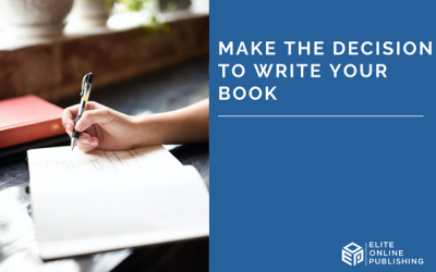 Make the Decision to Write Your Book