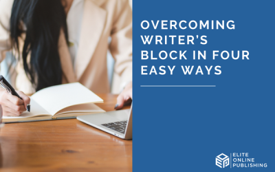Overcoming Writer’s Block in Four Easy Ways