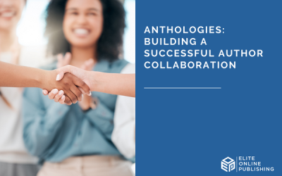 Anthologies: Building a Successful Author Collaboration