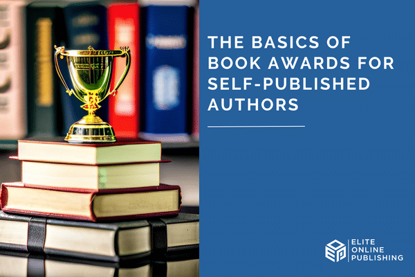 The Basics of Book Awards for Self Published Authors