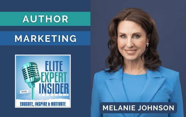 Revealing Bestselling Author Marketing Secrets with Melanie Johnson