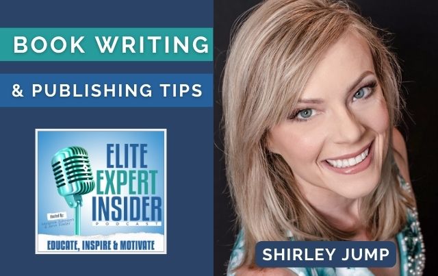Book Writing Tips and Publishing Journey with Ghost Writer Shirley Jump