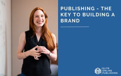 Publishing – The Key To Building a Brand