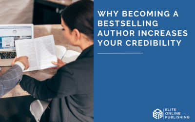 Why Becoming a Bestselling Author Increases Your Credibility